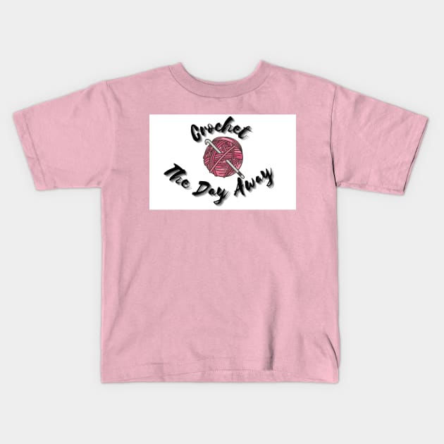 Crochet the Day Away Kids T-Shirt by chronicallycrafting